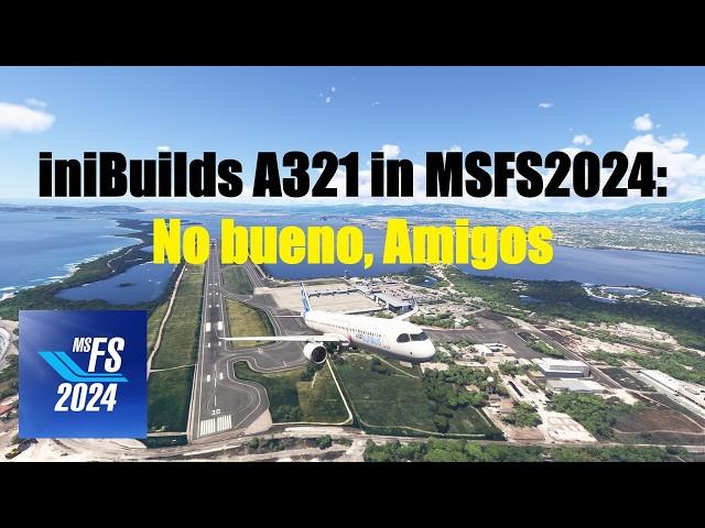 iniBuilds A321 in MSFS2024: No Vroom.