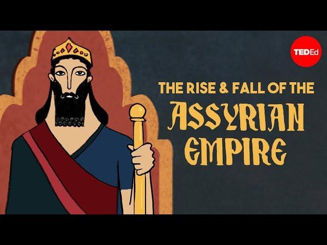 The rise and fall of the Assyrian Empire - Marian H Feldman