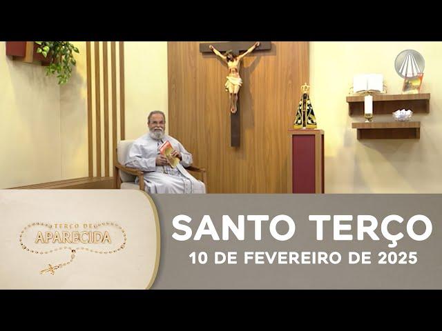 Terço de Aparecida com Pe. Antonio Maria - 10 de fevereiro de 2025 [Mistérios Gozosos]