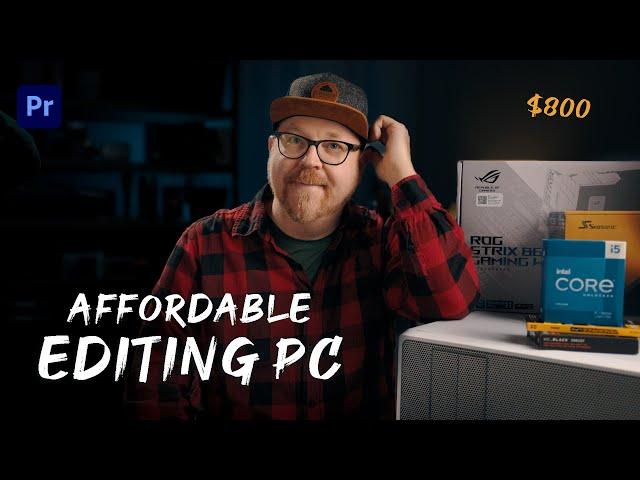 Video Editing PC Build - Performance on a Budget!