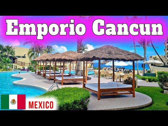 EMPORIO CANCUN - Honest Review, Cancun, Mexico