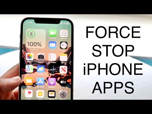 How To Force Stop Application On iPhone! (2023)