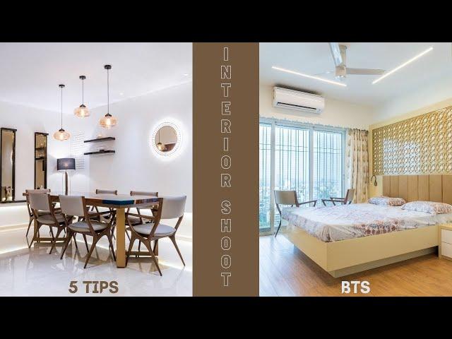 5 Basic Tips for Interior Shoots | BTS and Before/After