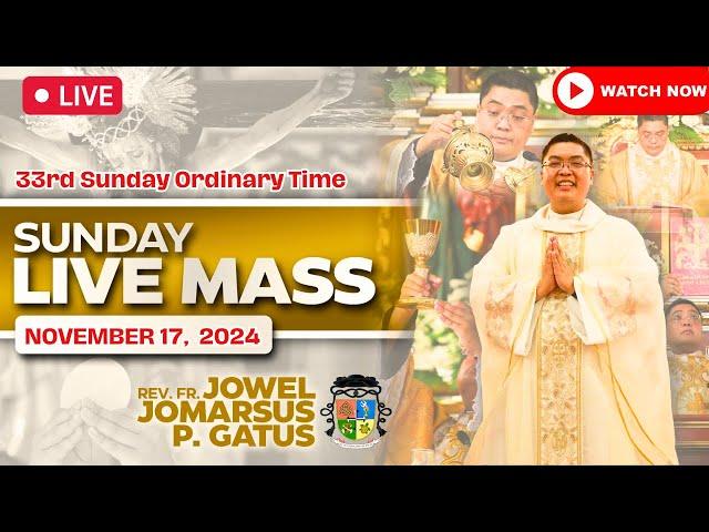 SUNDAY FILIPINO LIVE MASS TODAY II NOVEMBER 17, 2024 II FR. JOWEL JOMARSUS GATUS