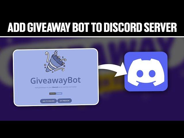 How To Add Giveaway Bot To Your Discord Server 2024! (Full Tutorial)