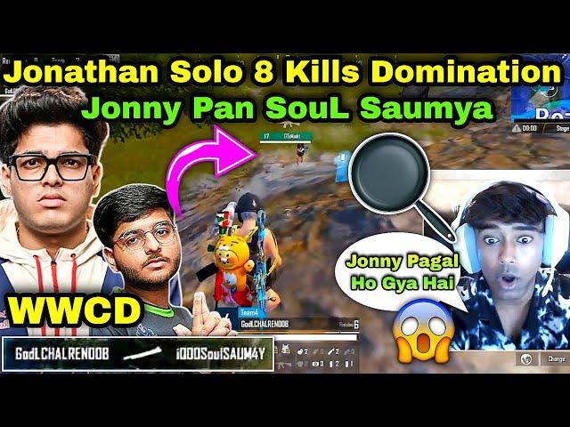 Jonathan Domination Solo 8 Kills GodLike Chicken Dinner  Jonathan Pan SouL Saumya 