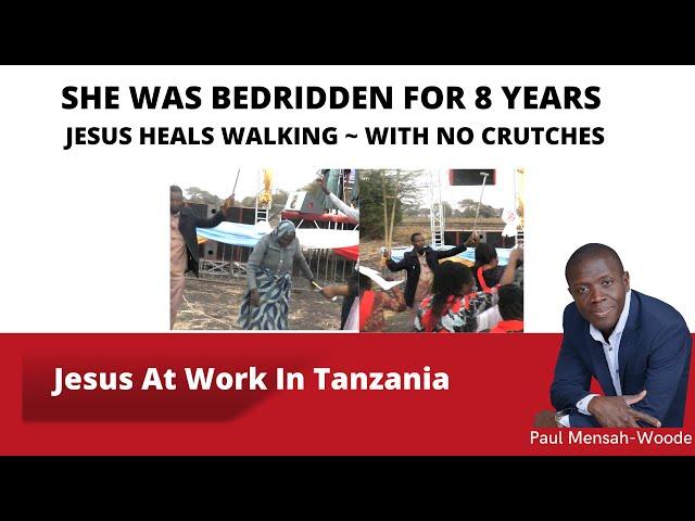 Bedridden 8 Years ~ Jesus Heals Her ~ Gives Crutches Away || Paul Mensah-Woode