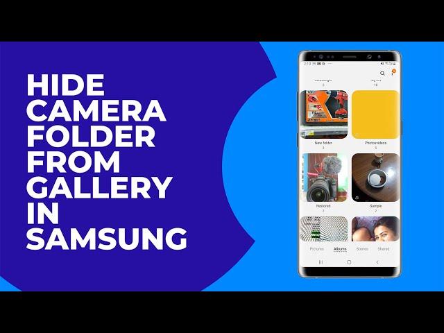 How to hide the camera folder from the gallery of a Samsung device (2023)