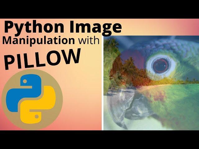 HOW TO PYTHON IMAGE MANIPULATION WITH PILLOW & MATPLOTLIB BASICS