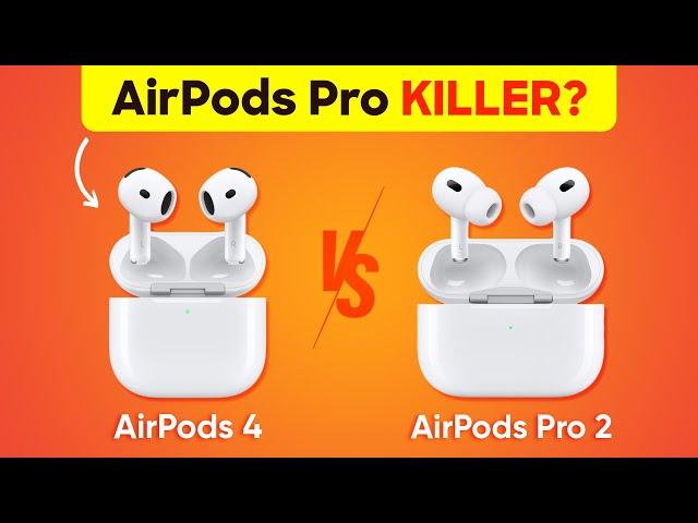 Apple AirPods 4 vs AirPods Pro 2: Key Differences EXPLAINED!