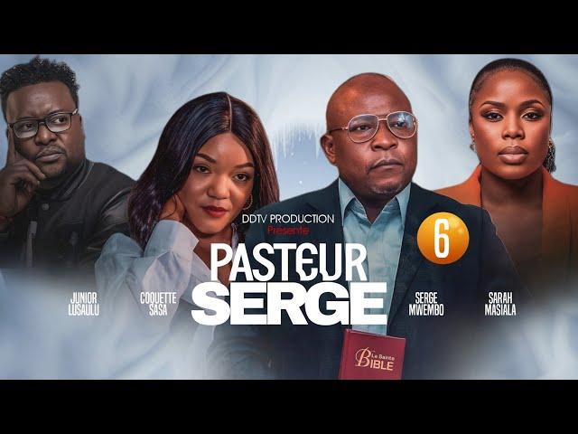 PASTEUR SERGE [Épisode 6 ] Série Congolaise | Nouveauté 2024 | DD Prod