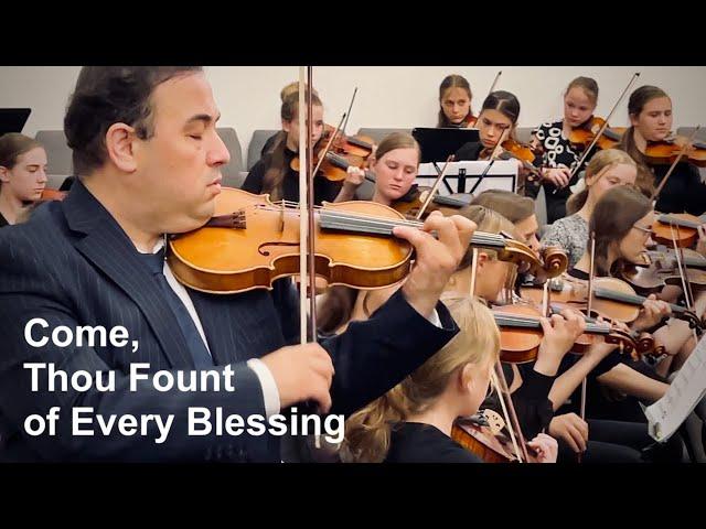 Come, Thou Fount of Every Blessing / Дух Святой, Дух благодати