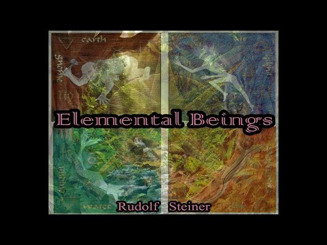 Elemental Beings - Rudolf Steiner