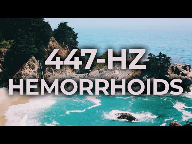 447-Hz Music Therapy for Hemorrhoids Piles Relief Treatment | 40-Hz Binaural Beat | Healing, Calming