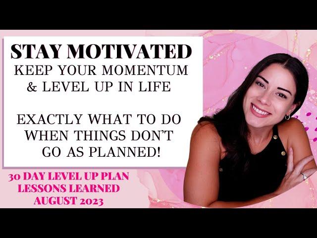 How Do You Level Up Your Life Despite The Repeated Setbacks? | Lessons Learned Leveling Up In August