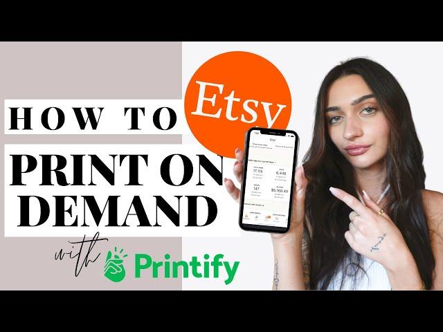 How to Start an Etsy Print on Demand Store with Printify | FULL TUTORIAL