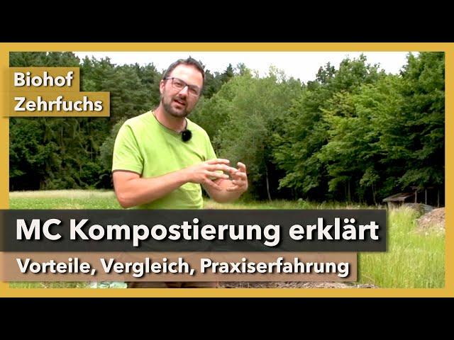 MC Kompostierung erklärt - Vorteile, Vergleich, Praxis | Biohof Zehrfuchs | Rundgang 5 | 2021