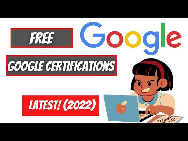 Enroll Now - FREE Google Online Courses with Certification (2022)