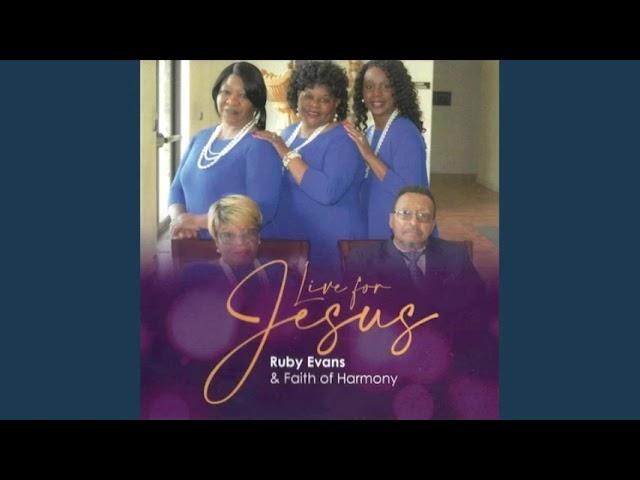 I'm Going Home with Jesus - Ruby Evans & Faith of Harmony