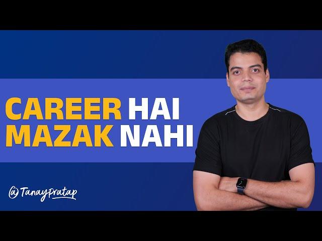 Top 5 CAREER Myths you need to bust Right Now | Tanay Pratap Hindi