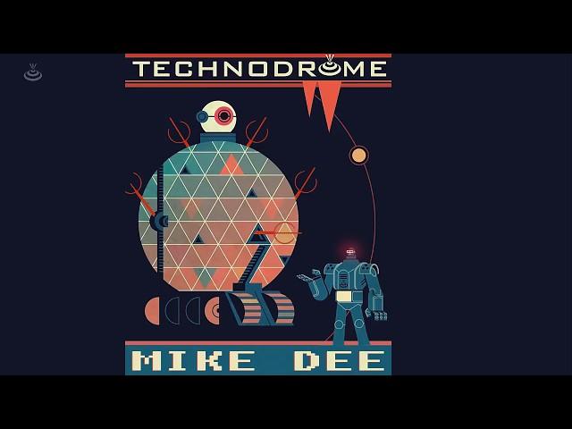 Mike Dee - Technodrome (Original Mix)