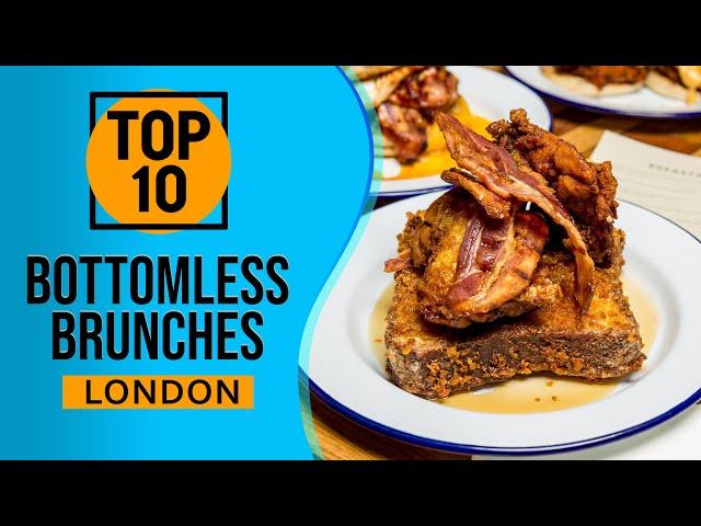 Top 10 Best Bottomless Brunches in London, England