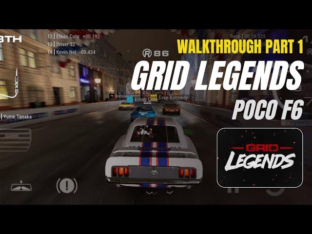 GRID Legends | Walkthrough Part 1 | POCO F6