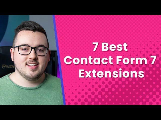 7 Best Contact Form 7 Extensions