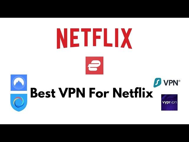 Best VPN for Netflix 2023