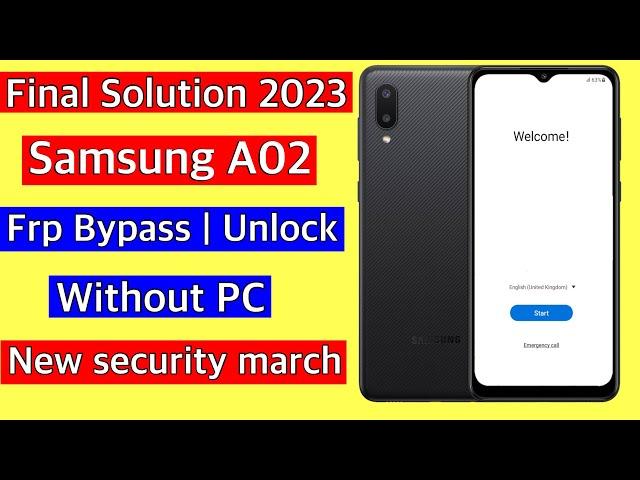 Final solution 2023-Samsung A02 Frp bypass without pc || Samsung a02 bypass google account lock ||