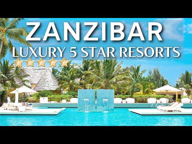 Top 10 Best All Inclusive 5 Star Resorts In ZANZIBAR, Tanzania