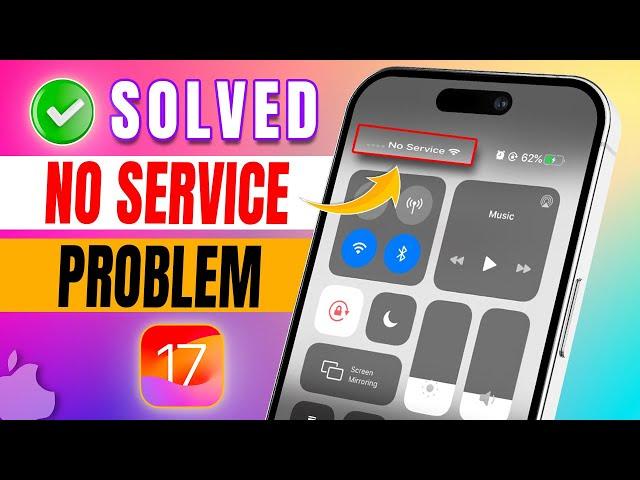 How to Fix No Service Issue on iPhone After the iOS 17 Update | iPhone No Service Problem