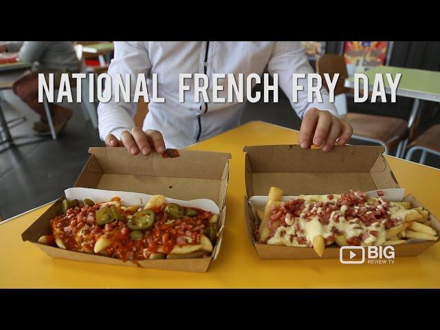 Events |  National French Fry Day! |  Potato | Food | Big Review TV