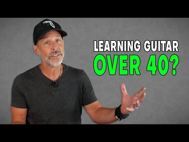 Learning Guitar Over 40?