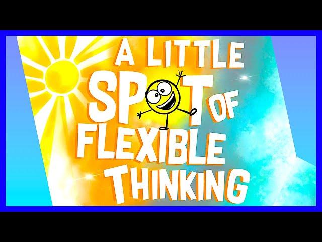   A Little Spot of Flexible Thinking By Diane Alber READ ALOUD