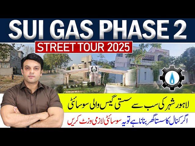 Sui Gas Phase 2 Lahore | Full Street Tour 2025 | Best Society for 1 Kanal House Buyers | June 2025