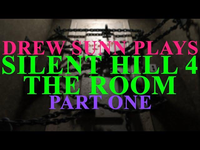 Drew Plays - Silent Hill 4 - Part 1