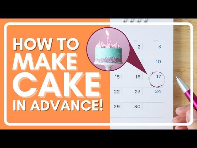 HOW TO MAKE A CAKE IN ADVANCE | Easy Daily Schedule!