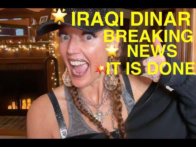 IRAQI DINAR BREAKING NEWS IT IS DONE