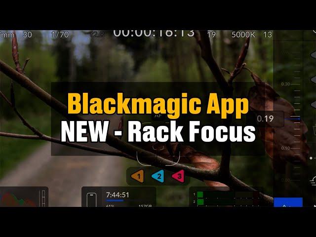 Blackmagic App Update - How to Rack Focus