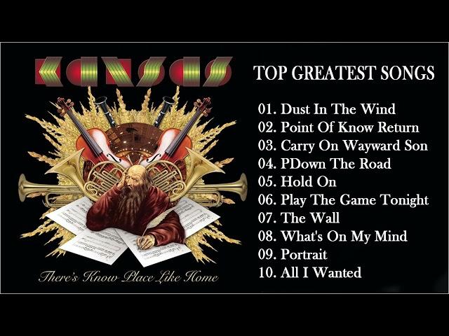 Best Songs of Kansas  - Kansas  Greatest Hits Full Album