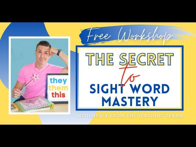 The Secret to Sight Word Mastery