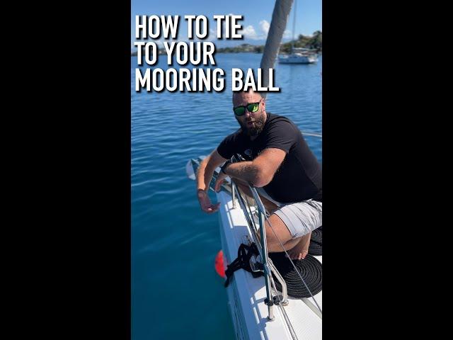 How To Mooring Ball & Mooring Buoy For Monohulls & Catamarans