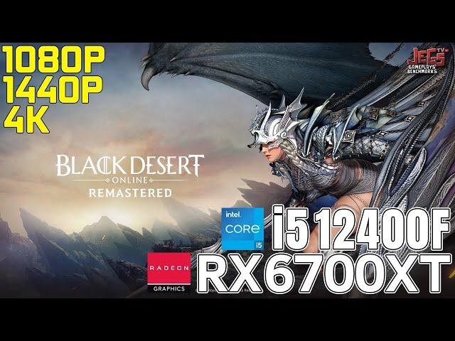 Black Desert Online | i5 12400F + RX 6700 XT | 1080p, 1440p, 4K benchmarks!