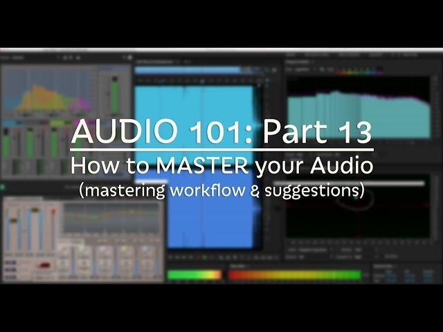 How to Master your Mixes (AUDIO 101: Part 13) #mastering