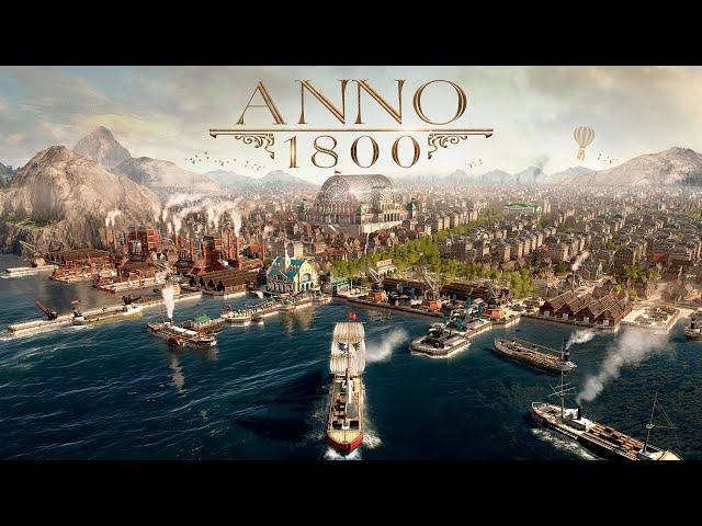 Anno 1800 Campaign Playthrough Part 2