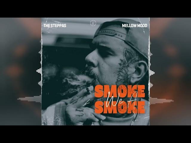 The Steppas & Mellow Mood - Smoke We A Smoke [Irie Yute Tapes] 2024 Release