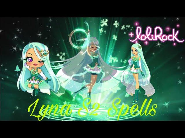 Lolirock S2~| Lyna All spells ||