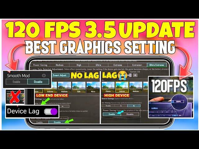 ( NO LAG )3.5 UPDATE BEST GRAPHICS SETTING 120 FPS BGMI‼️FOR LOW-END & HIGH DEVICE GRAPHICS SETTING