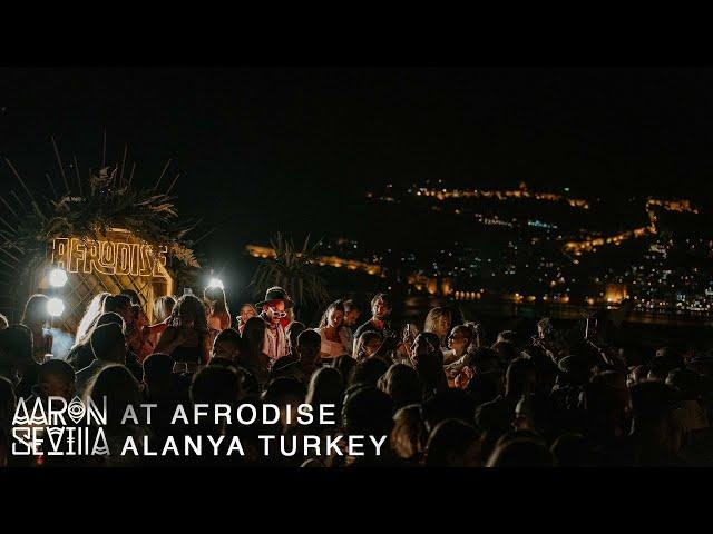 AARON SEVILLA AT AFRODISE ALANYA TURKEY / AFRO HOUSE DJ SET